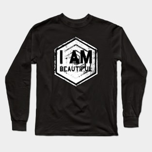 I AM Beautiful - Affirmation - White Long Sleeve T-Shirt